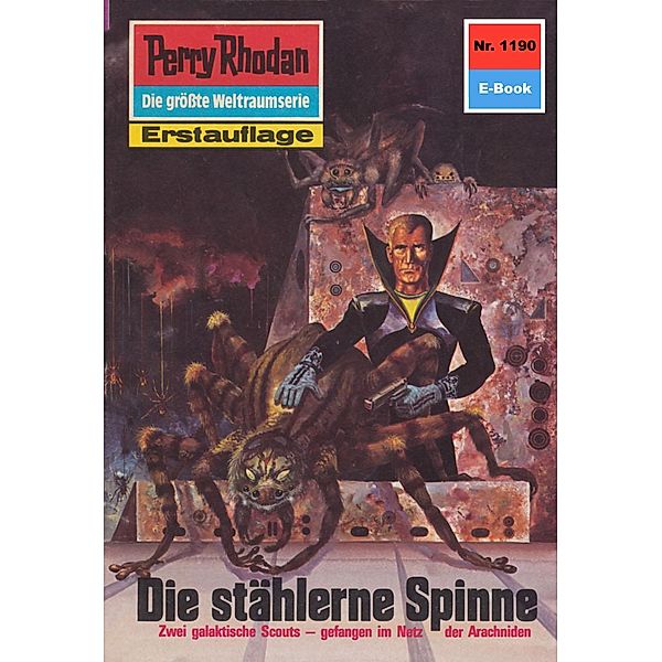 Die stählerne Spinne (Heftroman) / Perry Rhodan-Zyklus Die endlose Armada Bd.1190, Kurt Mahr