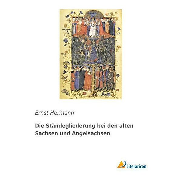 Die Ständegliederung bei den alten Sachsen und Angelsachsen, Ernst Hermann