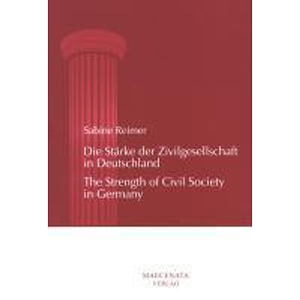 Die Stärke der Zivilgesellschaft in Deutschland / The Strength of Civil Society in Germany, Sabine Reimer