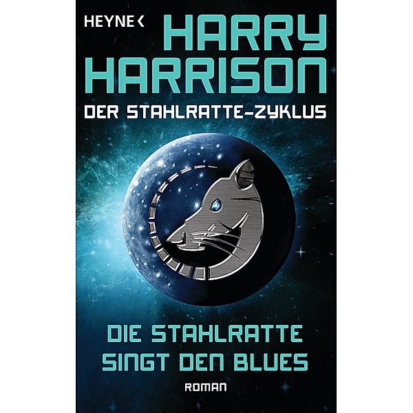 Die Stahlratte singt den Blues / Stahlratte-Zyklus Bd.8, Harry Harrison