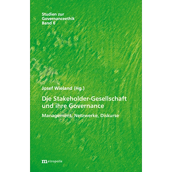 Die Stakeholder-Gesellschaft und ihre Governance