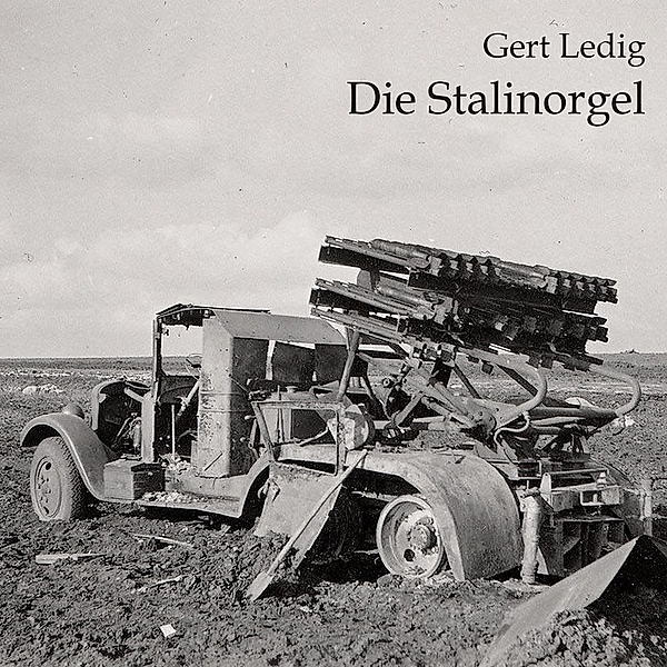 Die Stalinorgel,Audio-CD, MP3, Gert Ledig