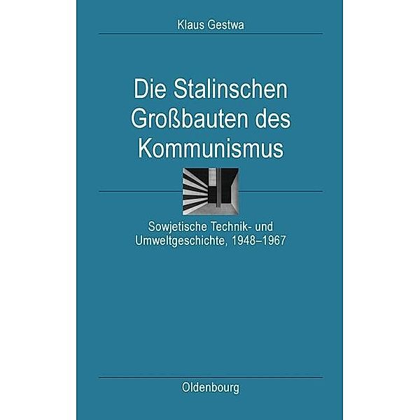 Die Stalinschen Grossbauten des Kommunismus / Ordnungssysteme Bd.30, Klaus Gestwa