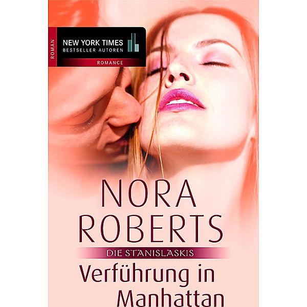 Die Stanislaskis: 2 Verführung in Manhattan, Nora Roberts