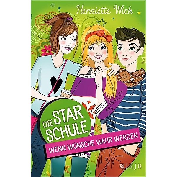 Die Star-Schule: 4 Die Star-Schule: Wenn Wünsche wahr werden, Henriette Wich