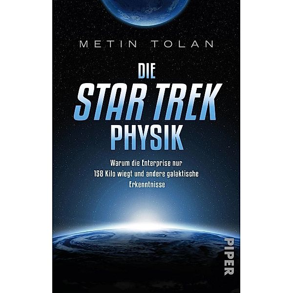 Die Star Trek-Physik, Metin Tolan