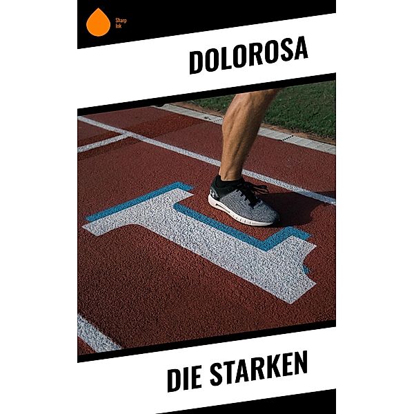 Die Starken, Dolorosa