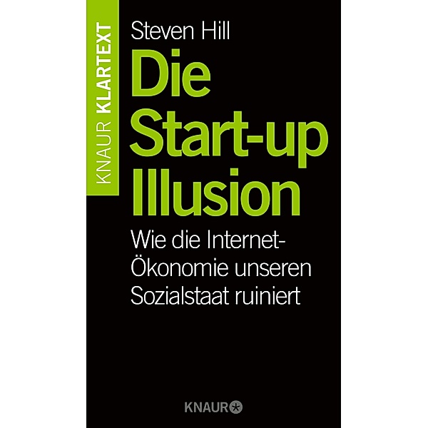 Die Start-up-Illusion, Steven Hill
