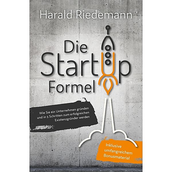 Die Startup Formel, Harald Riedemann