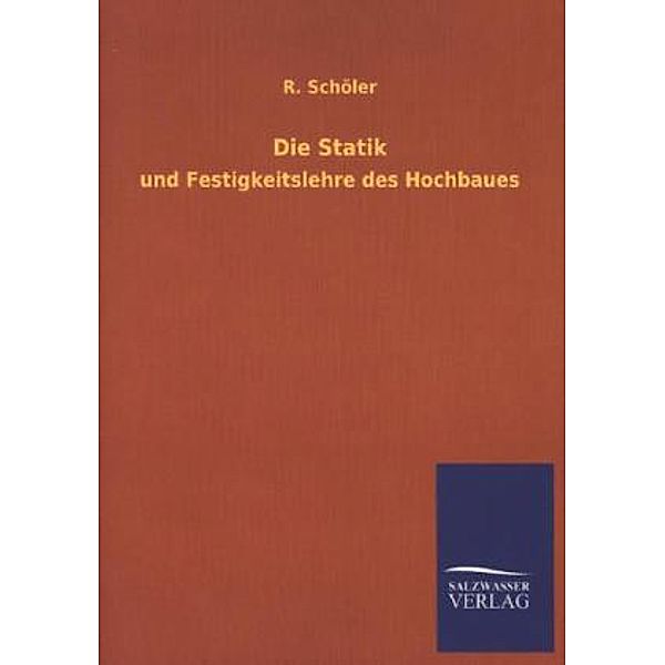 Die Statik, Richard Schöler