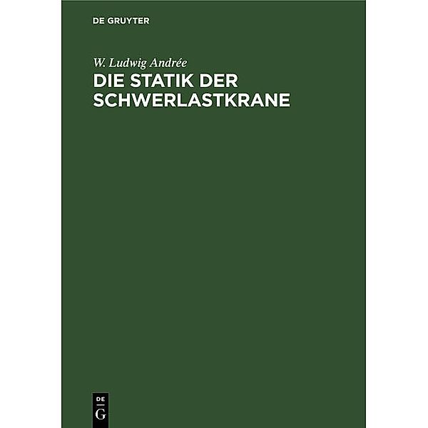 Die Statik der Schwerlastkrane / Jahrbuch des Dokumentationsarchivs des österreichischen Widerstandes, W. Ludwig Andrée