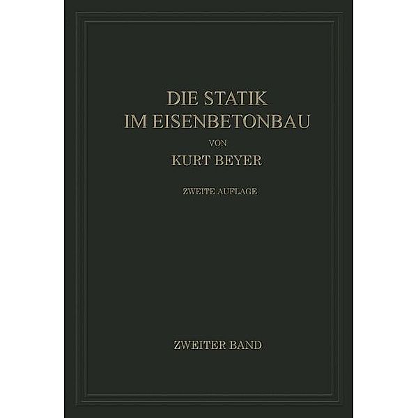 Die Statik im Eisenbetonbau, Kurt Beyer