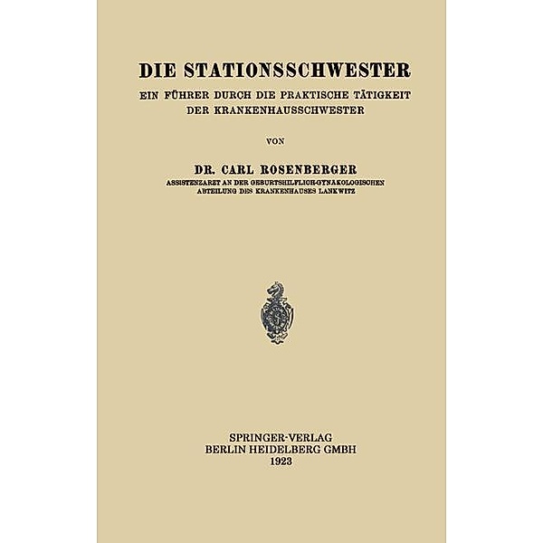 Die Stationsschwester, Carl Rosenberger