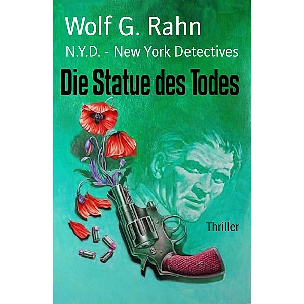 Die Statue des Todes, Wolf G. Rahn