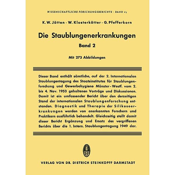 Die Staublungenerkrankungen Band II / Wissenschaftliche Forschungsberichte Bd.2