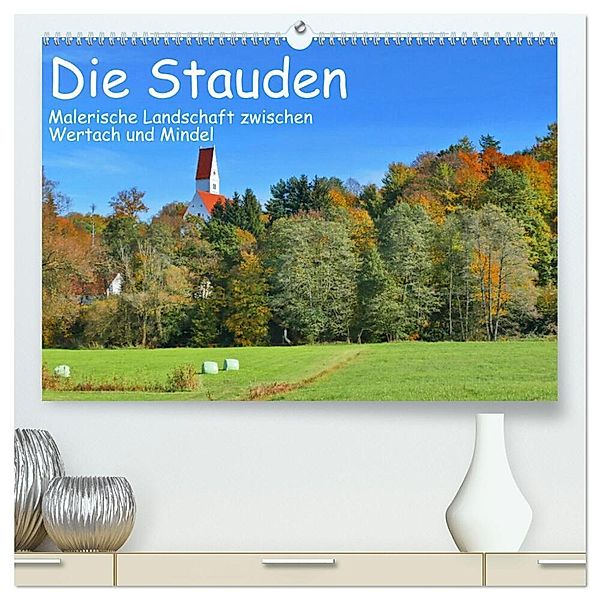 Die Stauden - Malerische Landschaft zwischen Wertach und Mindel (hochwertiger Premium Wandkalender 2024 DIN A2 quer), Kunstdruck in Hochglanz, Herbert Böck
