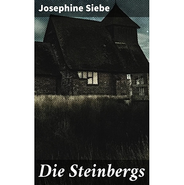 Die Steinbergs, Josephine Siebe