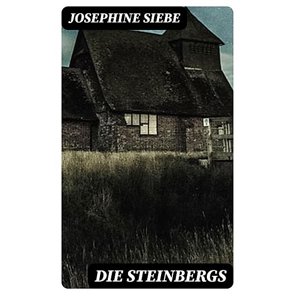 Die Steinbergs, Josephine Siebe