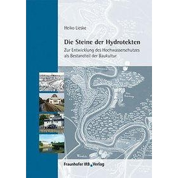 Die Steine der Hydrotekten., Heiko Lieske