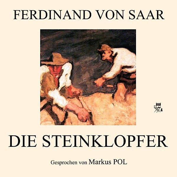 Die Steinklopfer, Ferdinand von Saar