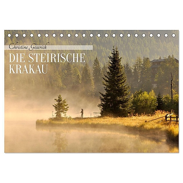 Die Steirische Krakau (Tischkalender 2024 DIN A5 quer), CALVENDO Monatskalender, Dr. Christine Geserick