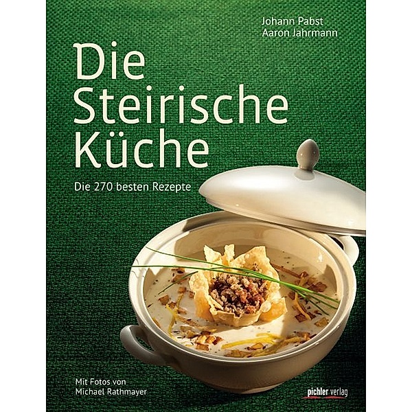Die Steirische Küche, Johann Pabst, Aaron Jahrmann