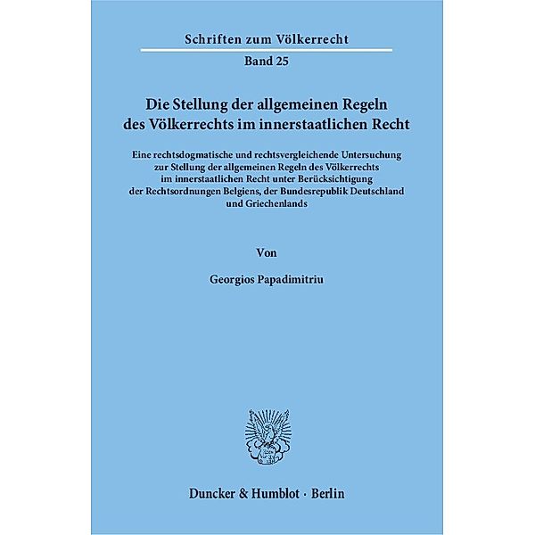 Die Stellung der allgemeinen Regeln des Völkerrechts im innerstaatlichen Recht., Georgios Papadimitriu