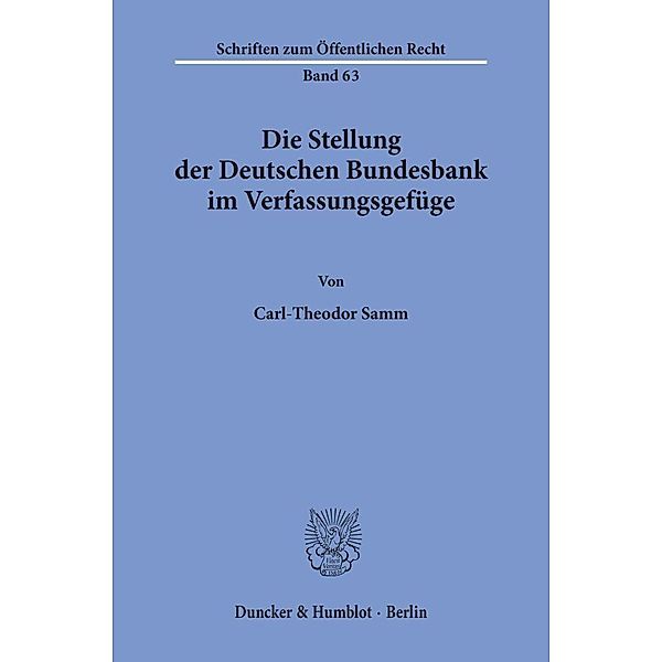 Die Stellung der Deutschen Bundesbank im Verfassungsgefüge., Carl-Theodor Samm