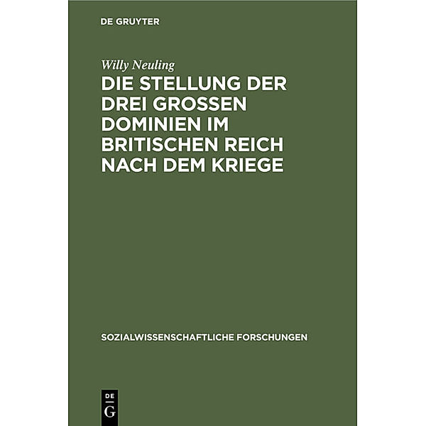 Die Stellung der drei grossen Dominien im Britischen Reich nach dem Kriege, Willy Neuling