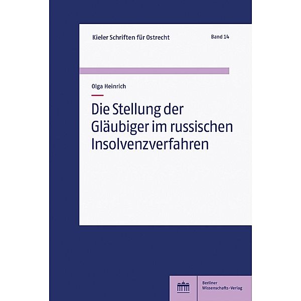 Die Stellung der Gläubiger im russischen Insolvenzverfahren, Olga Heinrich