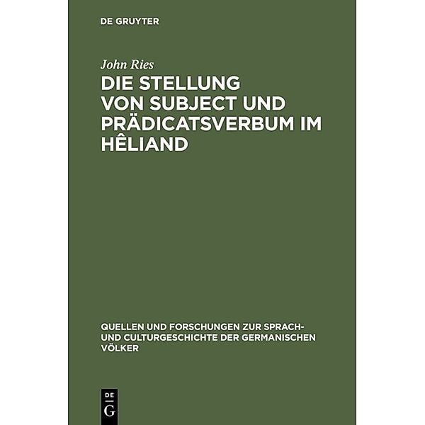 Die Stellung von Subject und Prädicatsverbum im Hêliand, John Ries