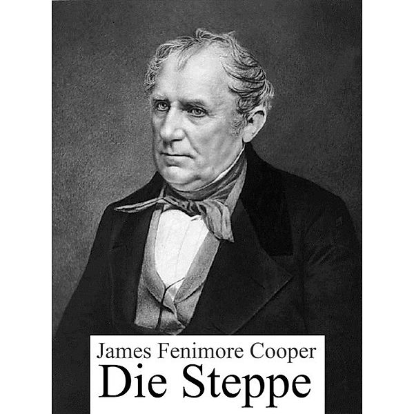Die Steppe, James Fenimore Cooper