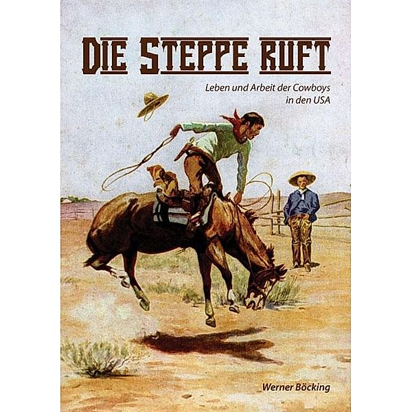 Die Steppe ruft, Werner Böcking