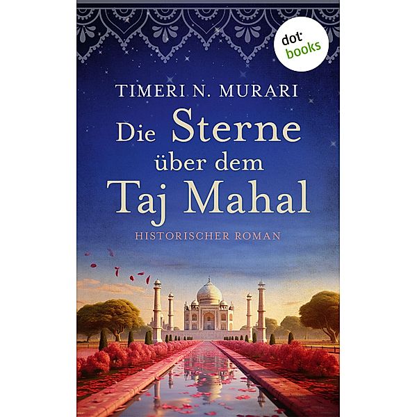 Die Sterne über dem Taj Mahal, Timeri N. Murari