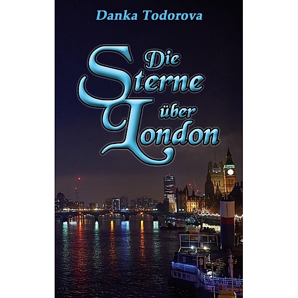 Die Sterne über London, Danka Todorova