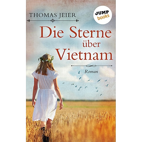 Die Sterne über Vietnam, Thomas Jeier