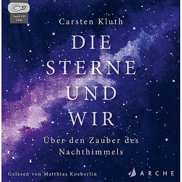 Die Sterne und wir,1 Audio-CD, MP3, Carsten Kluth