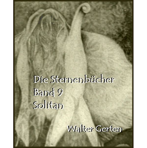 Die Sternenbücher Band 9  Solitan, Walter Gerten