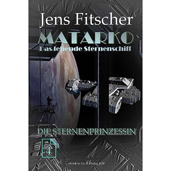 Die Sternenprinzessin (MATARKO 4), Jens Fitscher