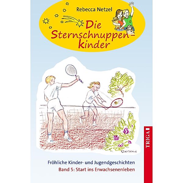 Die Sternschnuppenkinder - Band 5, Rebecca Netzel