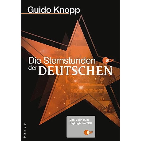 Die Sternstunden der Deutschen, Guido Knopp