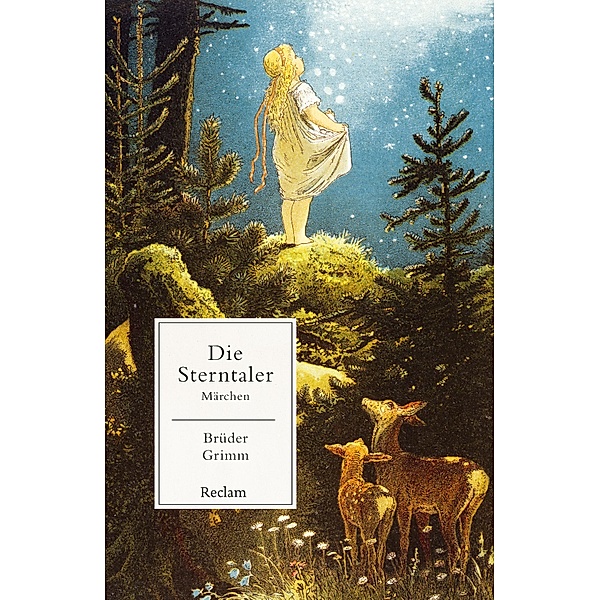 Die Sterntaler. Märchen / Reclam Universal-Bibliothek, Brüder Grimm
