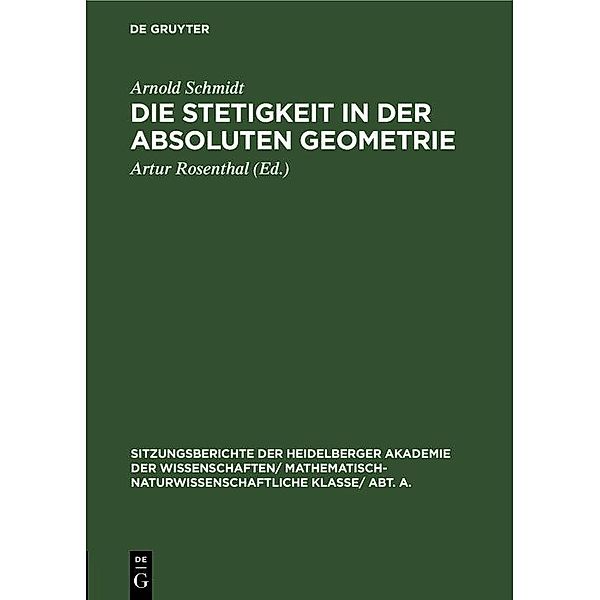 Die Stetigkeit in der absoluten Geometrie, Arnold Schmidt