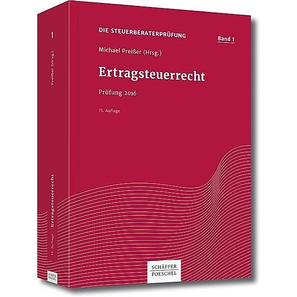 Die Steuerberaterprüfung: Bd.1 Ertragsteuerrecht 2016