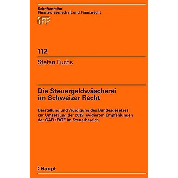 Die Steuergeldwäscherei im Schweizer Recht, Stefan Fuchs