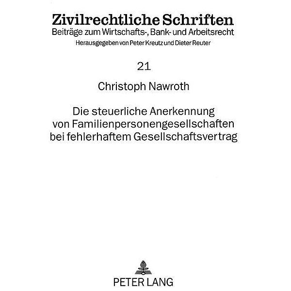 Die steuerliche Anerkennung von Familienpersonengesellschaften bei fehlerhaftem Gesellschaftsvertrag, Christoph Nawroth