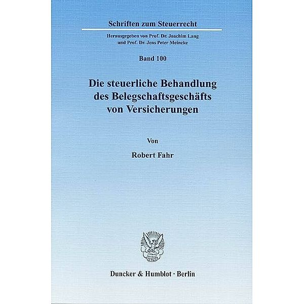 Die steuerliche Behandlung des Belegschaftsgeschäfts von Versicherungen., Robert Fahr