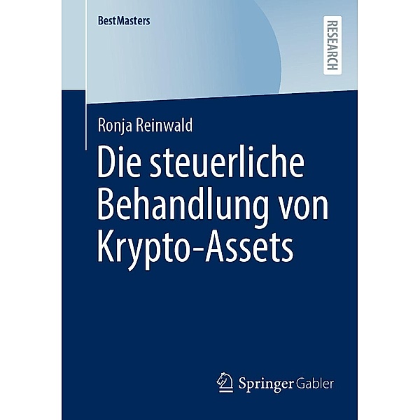 Die steuerliche Behandlung von Krypto-Assets / BestMasters, Ronja Reinwald