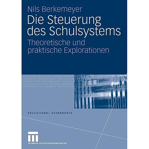 Die Steuerung des Schulsystems / Educational Governance, Nils Berkemeyer