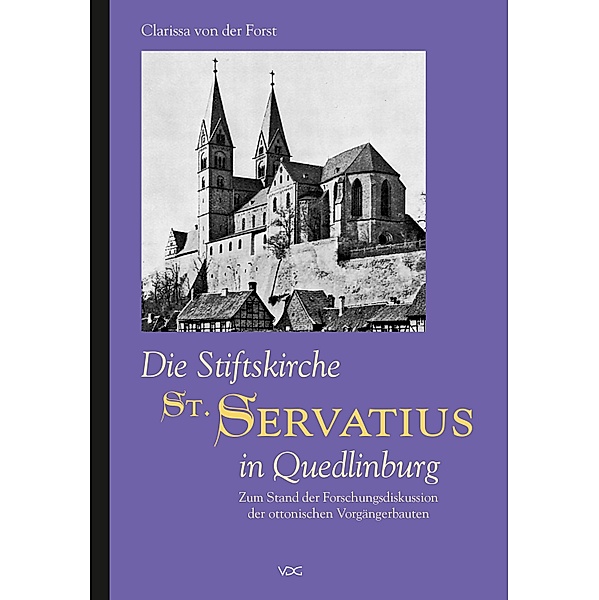 Die Stiftskirche St. Servatius in Quedlinburg, Clarissa von der Forst